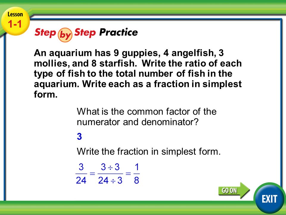 Lesson 1-1 Example What is the common factor of the numerator and denominator.