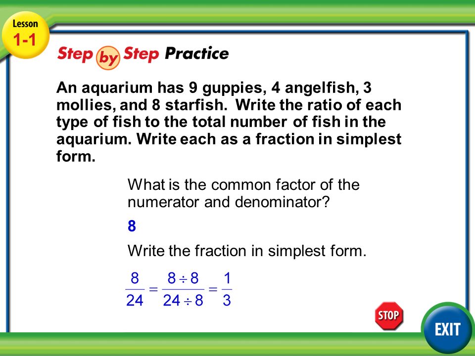 Lesson 1-1 Example What is the common factor of the numerator and denominator.