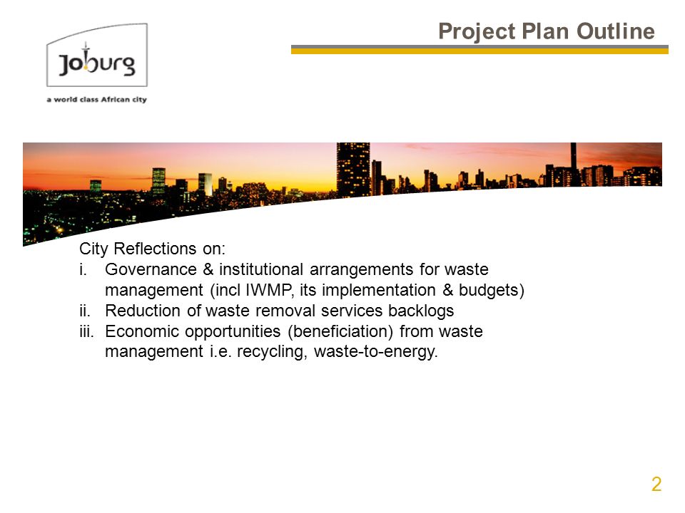 city of joburg presented by simphiwe memela 2 project plan outline