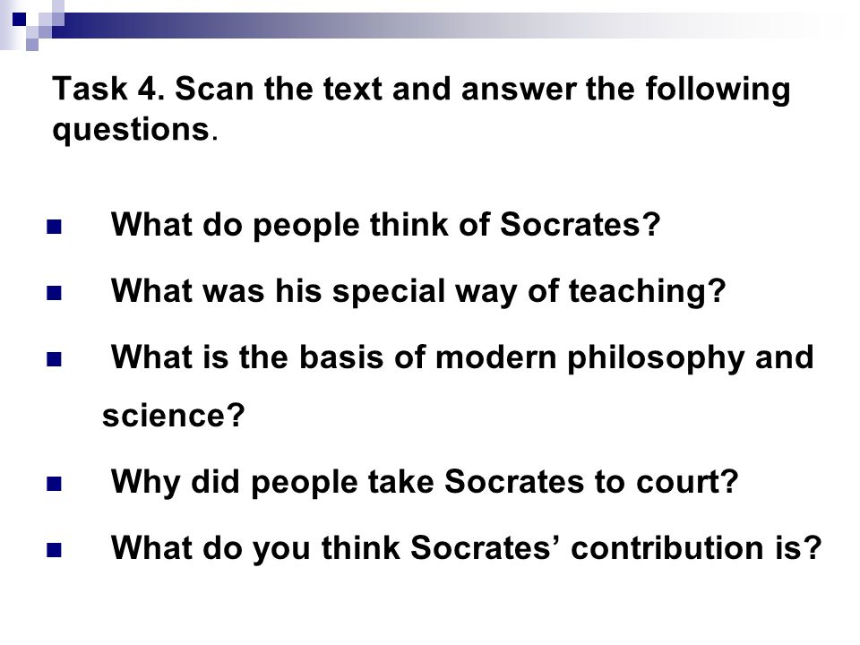Task 4. Scan the text and answer the following questions.