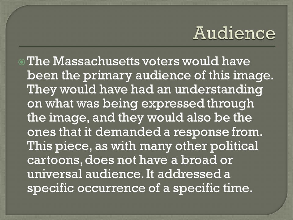  The Massachusetts voters would have been the primary audience of this image.