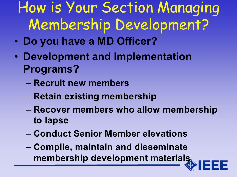 How is Your Section Managing Membership Development.