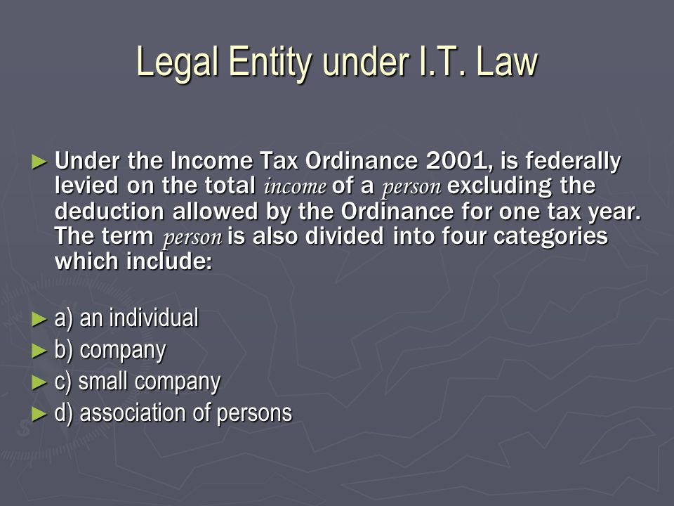Legal Entity under I.T.