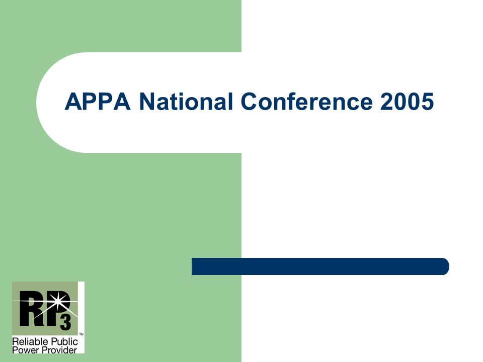 APPA National Conference RP3 A Perspective from Two Systems June 21