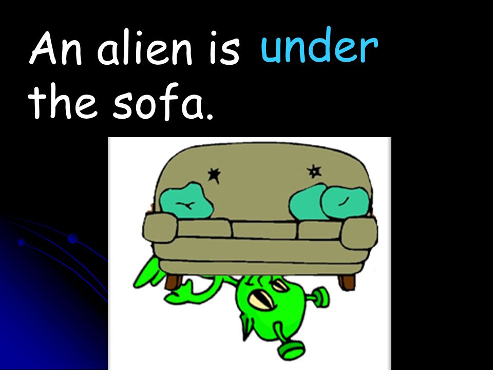 An alien is the sofa. under