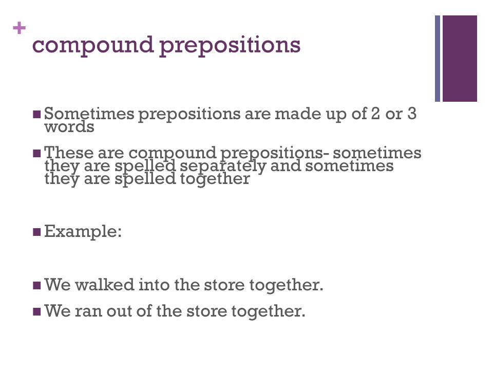 what is a compound preposition with examples Prepositions.