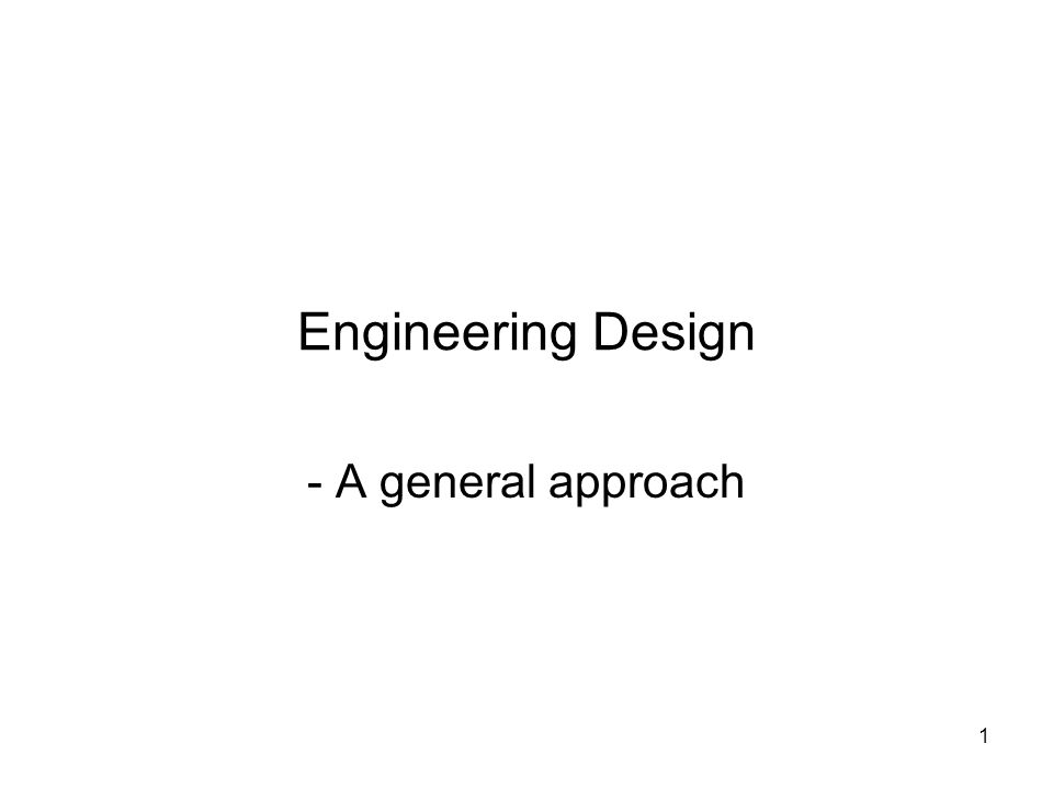 1 Engineering Design - A general approach