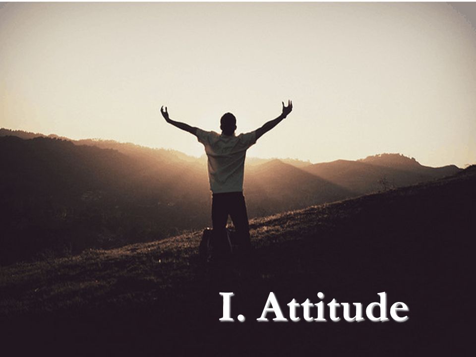 I. Attitude A. Starts In The Heart 3 Do not let your adornment be ...
