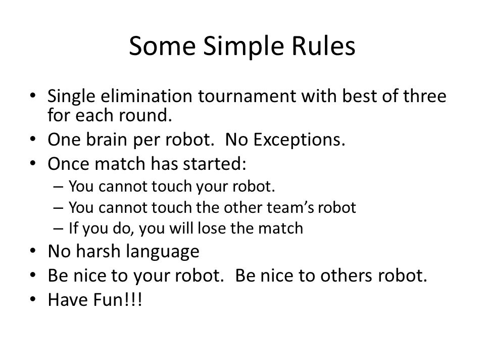 Battle Bots Rules 2.0 Smash and Grab Edition. Battle Arena R1R2 By default  robots will start facing each other. However, judges may ask for you to  start. - ppt download