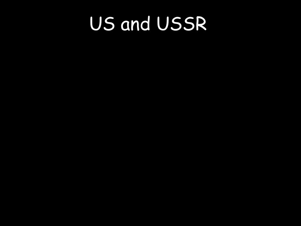 US and USSR