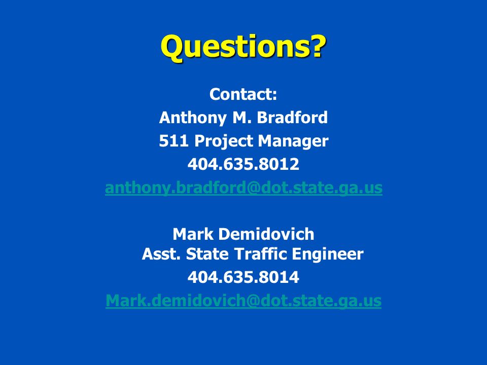 Questions. Contact: Anthony M.