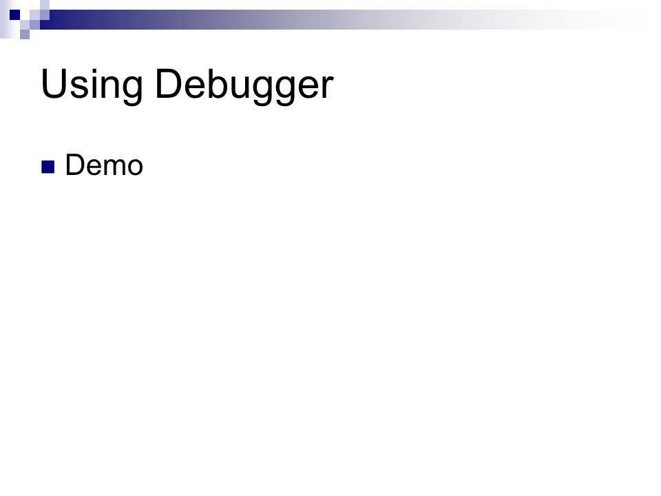 Using Debugger Demo