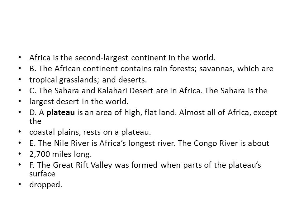 Africa is the second-largest continent in the world.
