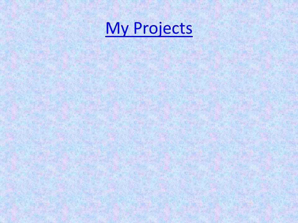 My Projects
