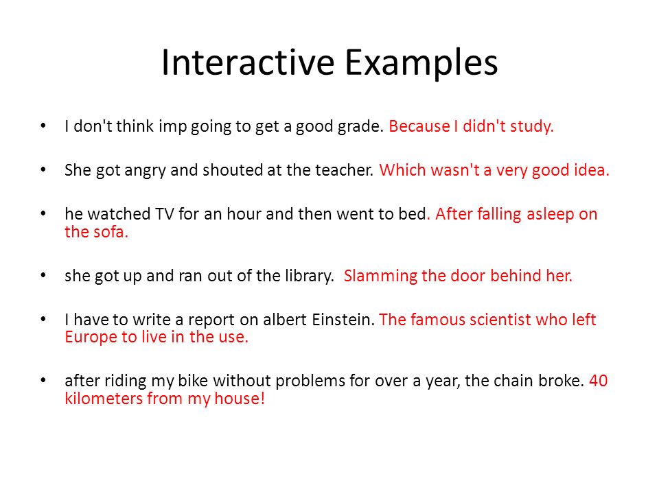 Interactive Examples I don t think imp going to get a good grade.
