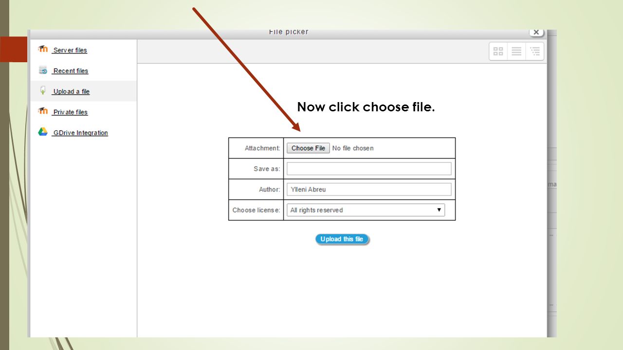 Now click choose file.