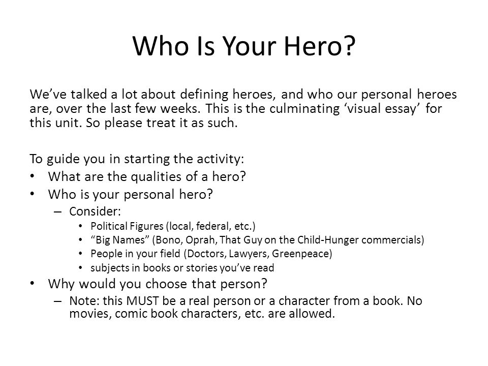 Who Is Your Hero.