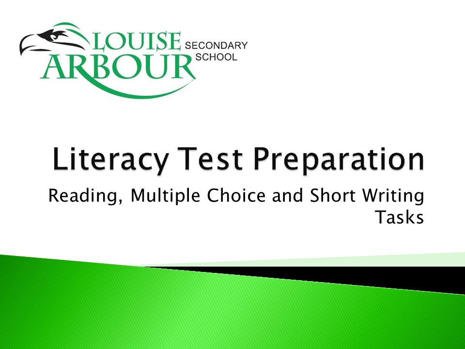 Reading, Multiple Choice and Short Writing Tasks