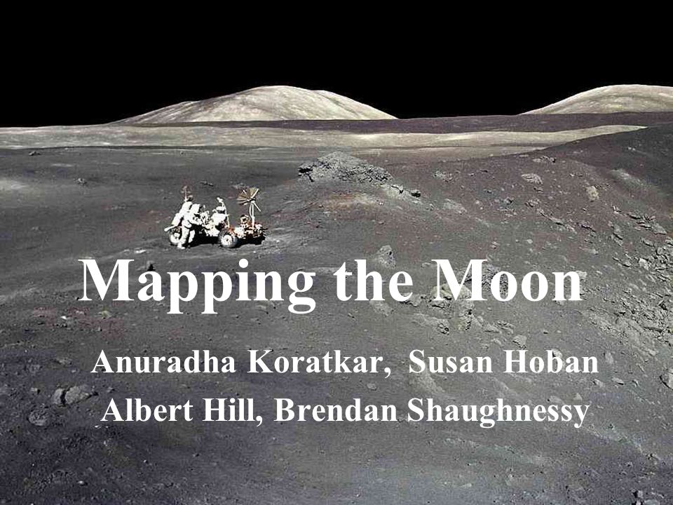 Mapping the Moon Anuradha Koratkar, Susan Hoban Albert Hill, Brendan Shaughnessy