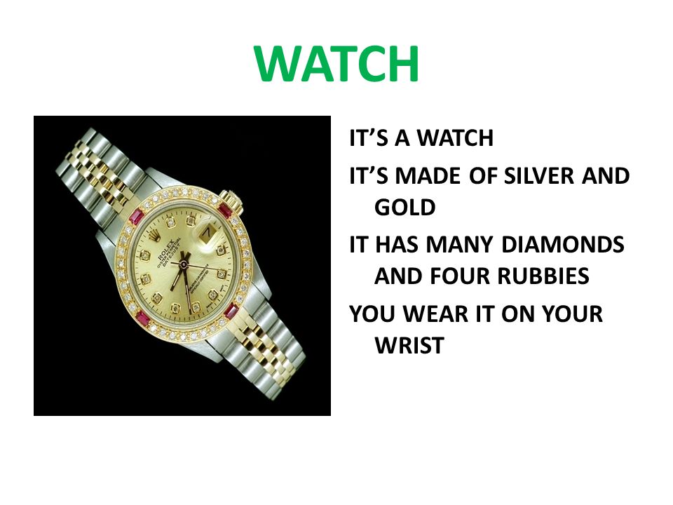 WATCH IT’S A WATCH IT’S MADE OF SILVER AND GOLD IT HAS MANY DIAMONDS AND FOUR RUBBIES YOU WEAR IT ON YOUR WRIST