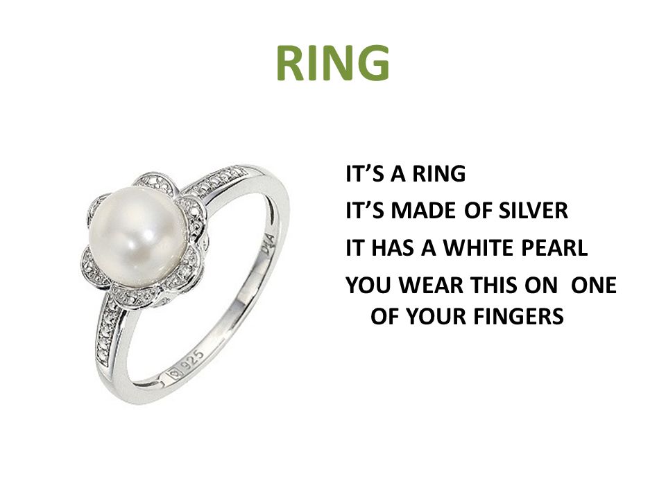 RING IT’S A RING IT’S MADE OF SILVER IT HAS A WHITE PEARL YOU WEAR THIS ON ONE OF YOUR FINGERS