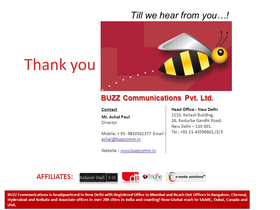 Thank you . BUZZ Communications Pvt. Ltd.