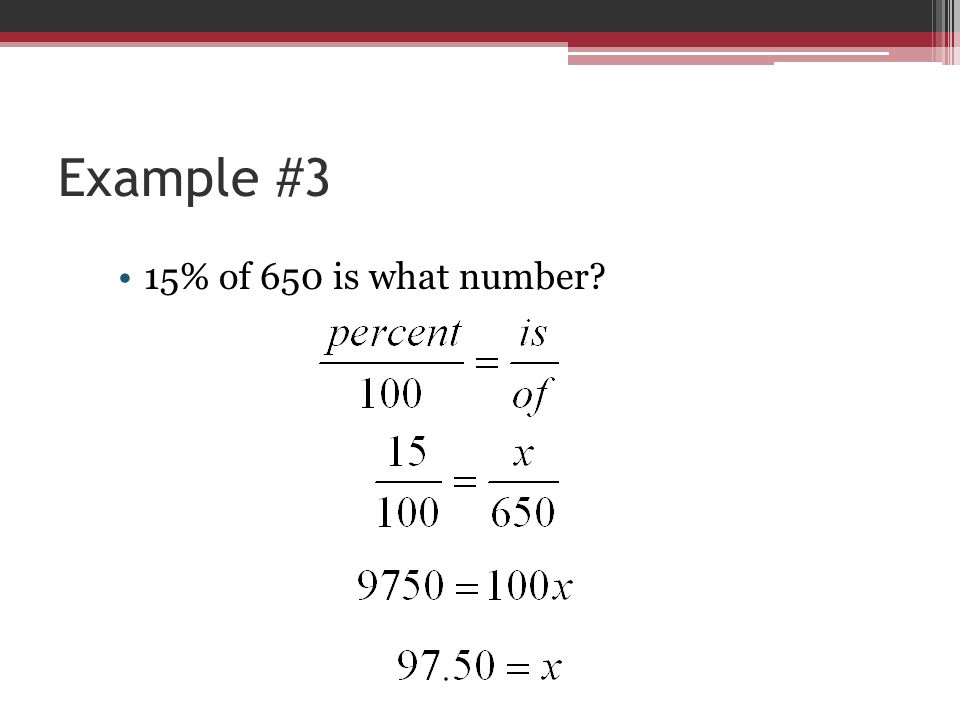 Example #3 15% of 650 is what number