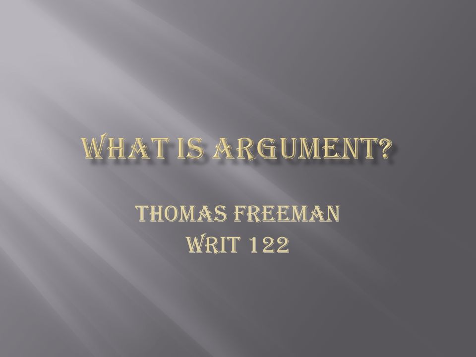 Thomas Freeman WRIT 122