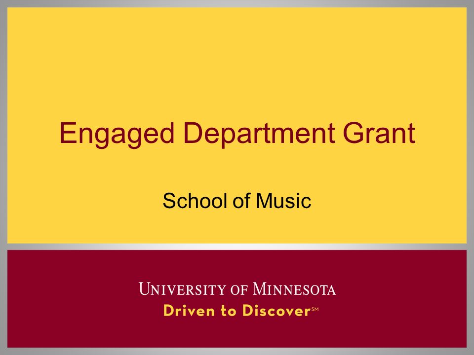 Engaged Department Grant School of Music