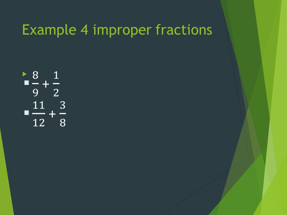 Example 4 improper fractions 