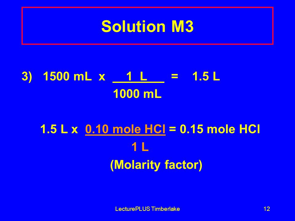 LecturePLUS Timberlake11 Learning Check M3 Stomach acid is a 0.10 M HCl solution.
