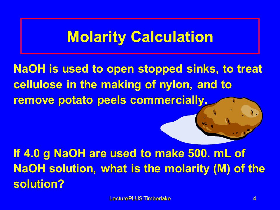 LecturePLUS Timberlake3 Units of Molarity 2.0 M HCl = 2.0 moles HCl 1 L HCl solution 6.0 M HCl= 6.0 moles HCl 1 L HCl solution