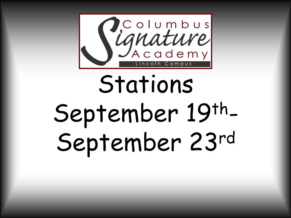 Stations September 19 th - September 23 rd