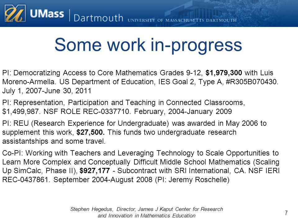 Stephen Hegedus, Director, James J Kaput Center for Research and Innovation  in Mathematics Education 1 James J Kaput Center for Research and  Innovation. - ppt download