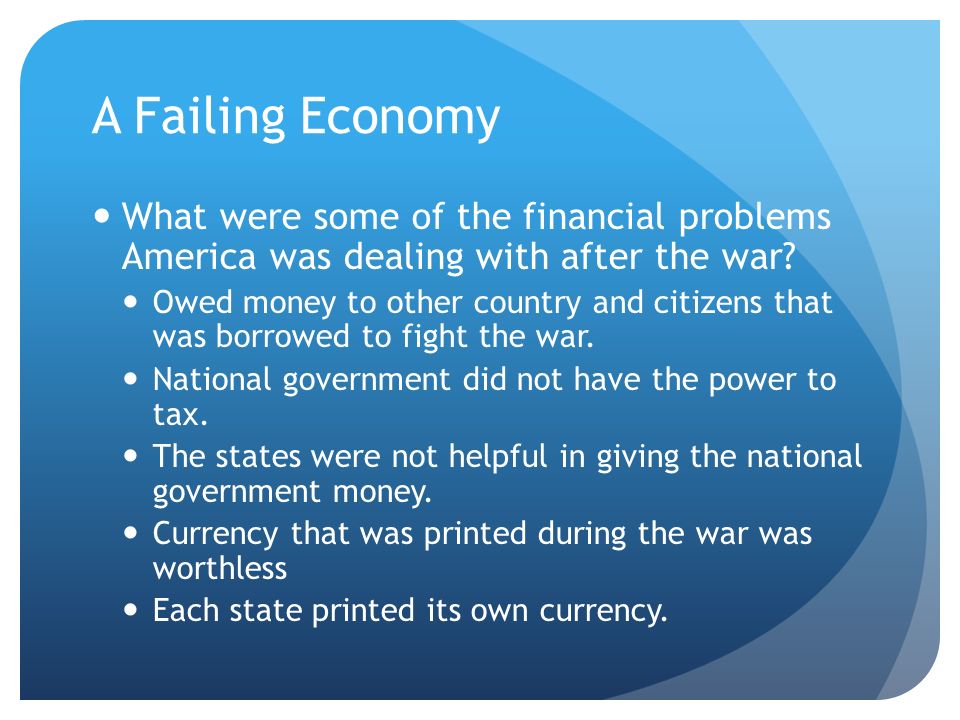 A Failing Economy What were some of the financial problems America was dealing with after the war.