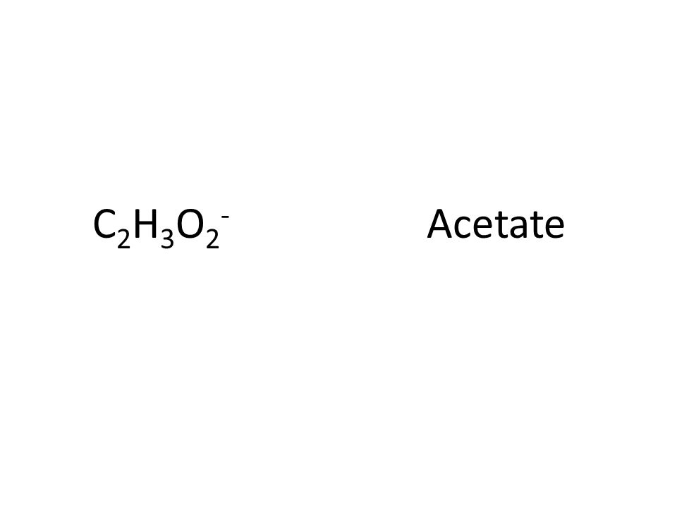 C2H3O2-C2H3O2- Acetate