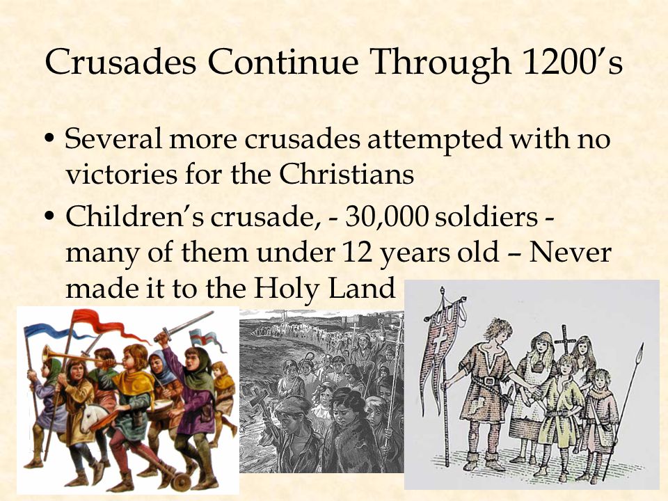 Third Crusade ( ) King Richard of England convinces the Turks to allow Christians to visit the Holy Land