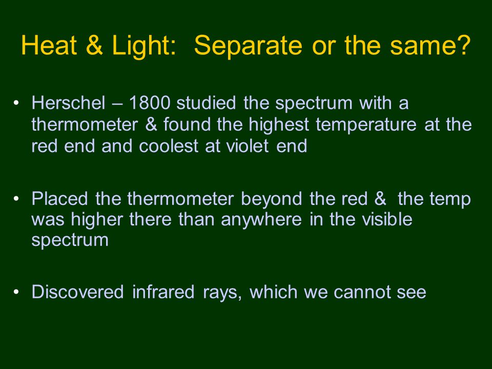 Heat & Light: Separate or the same.