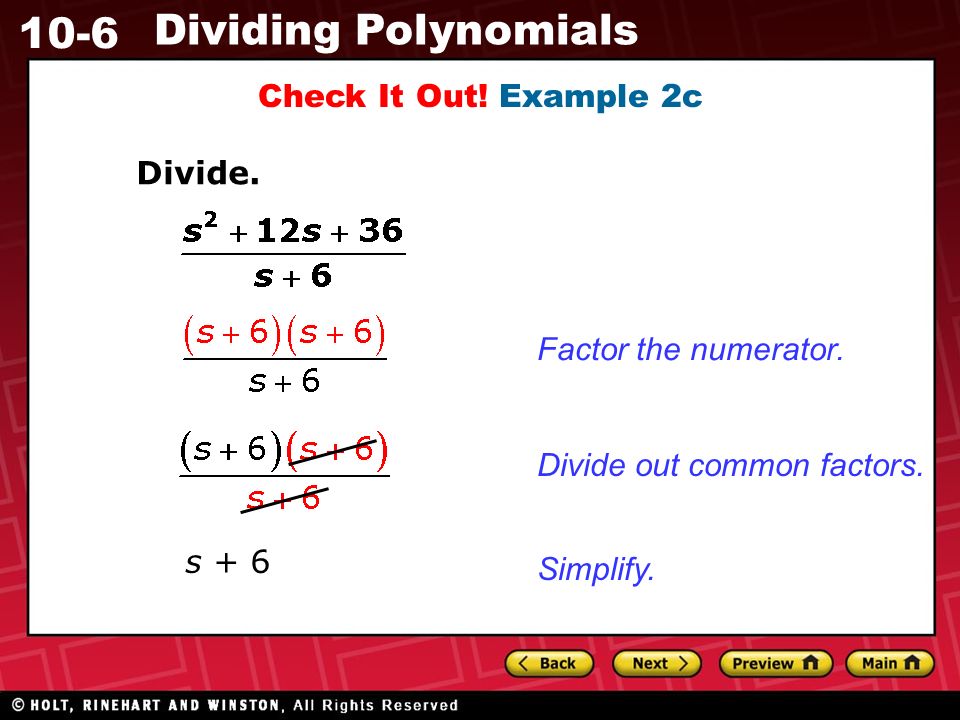 10-6 Dividing Polynomials Check It Out. Example 2c Divide.