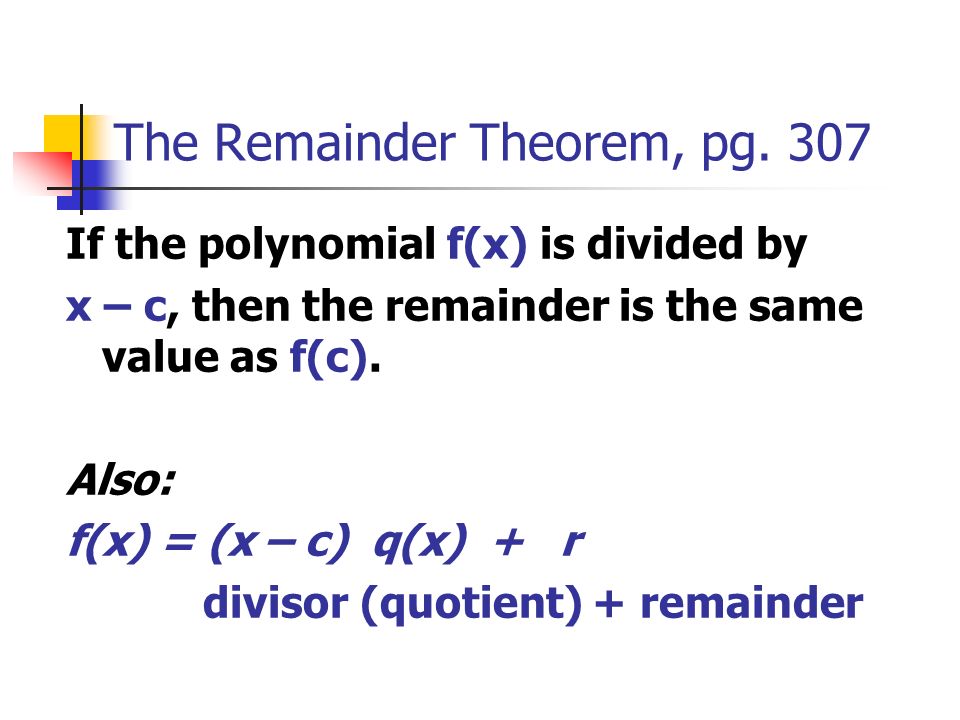 The Remainder Theorem, pg.