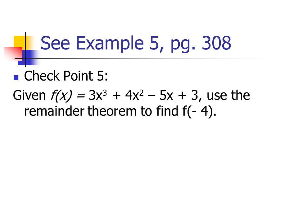 See Example 5, pg.
