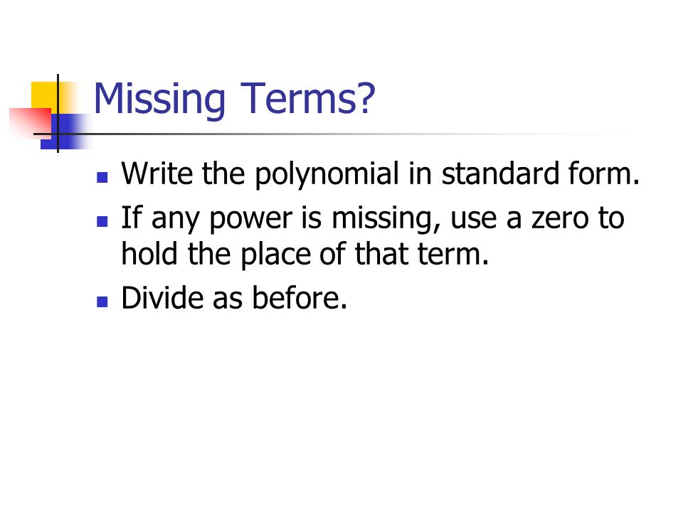 Missing Terms. Write the polynomial in standard form.