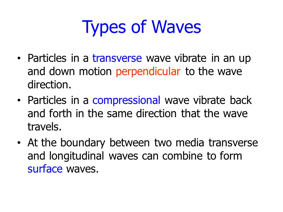 So how are these waves different. What a wave travels through is called a medium ( ex.