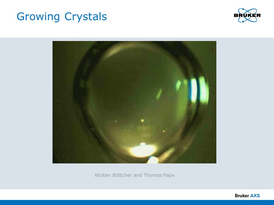 Growing Crystals Kirsten Böttcher and Thomas Pape