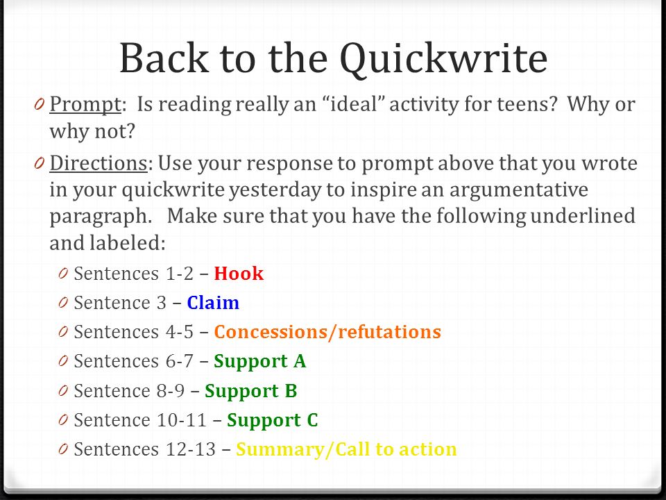 Back to the Quickwrite 0 Prompt: Is reading really an ideal activity for teens.