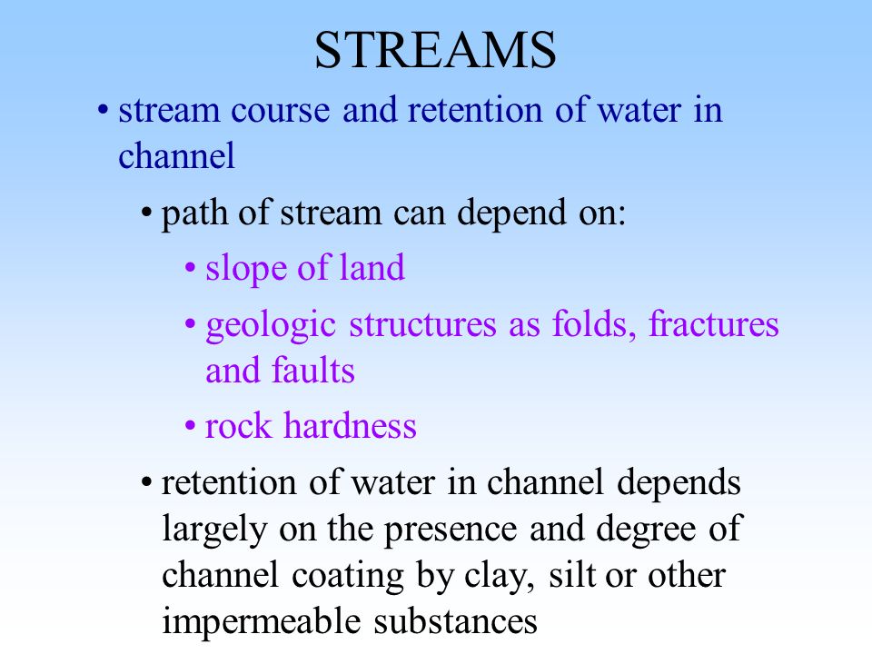 STREAMS hydrology or geo-hydrology is the study of streams or