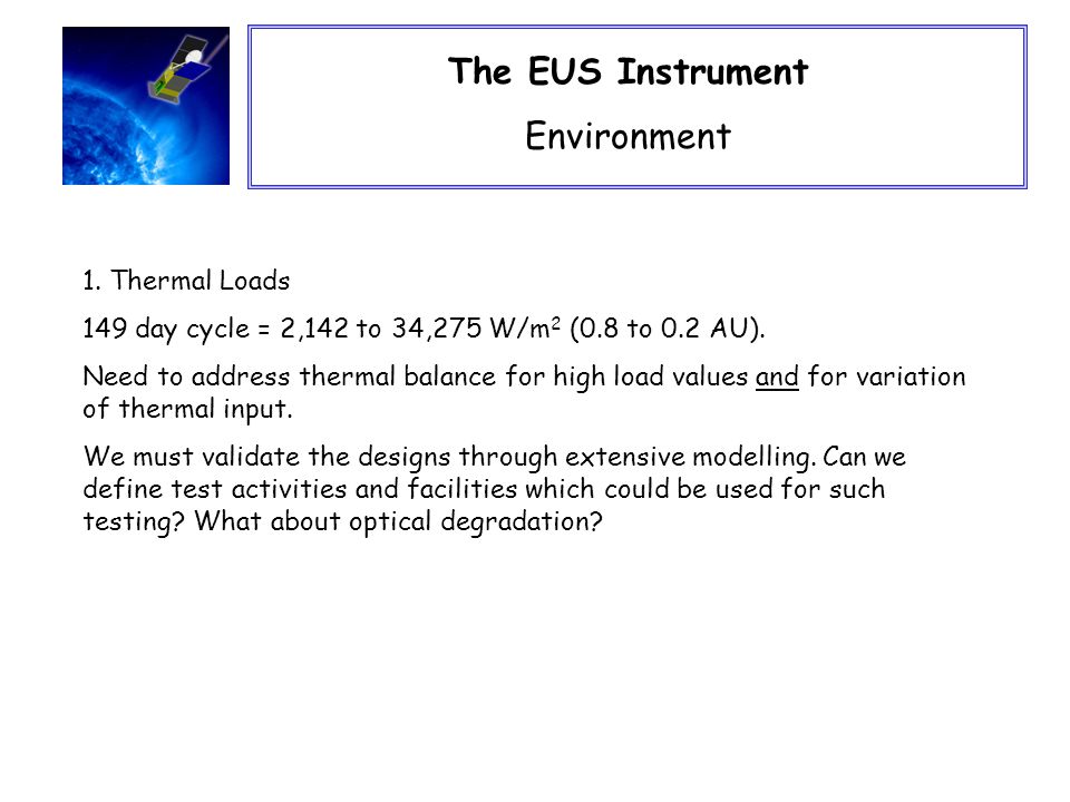 The EUS Instrument Environment 1.