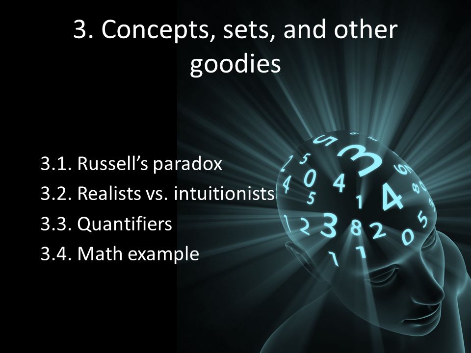 3. Concepts, sets, and other goodies 3.1. Russell’s paradox 3.2.