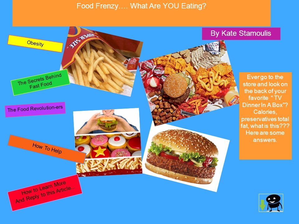 Food Frenzy…. What Are YOU Eating? By Kate Stamoulis Ever go to the ...