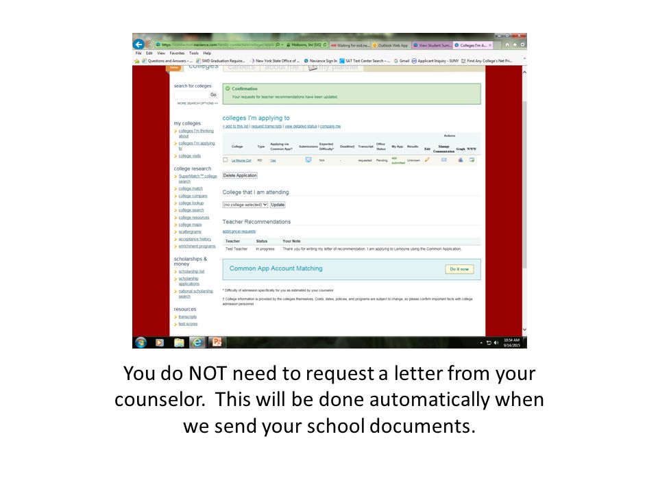 You do NOT need to request a letter from your counselor.